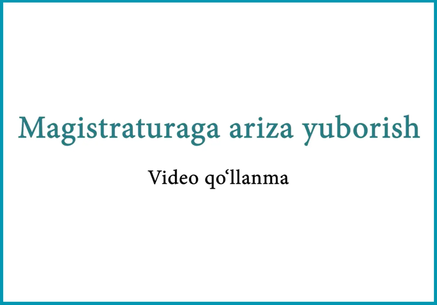 Magistratura mutaxassisliklariga onlayn ro‘yxatdan o‘tish bo‘yicha video qo‘llanma